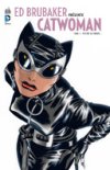 Ed Brubaker présente : Catwoman T1 – Urban Comics 