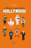 Petit Illustré des gros clichés d'Hollywood - Allan Barte - Jungle