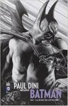 Paul Dini présente Batman T1 - Par Paul Dini - Urban Comics