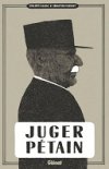Juger Pétain - Par Philippe Saada & Sébastien Vassant - Glénat