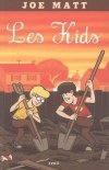 Les Kids - Joe Matt - Seuil
