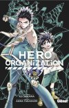 Hero Organisation T. 1 & 2 - Par Kei Saikawa & Akira Takahashi – Éd. Glénat Manga
