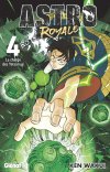 Astro Royale T. 4, La charge des Yotsurugi - Par Ken Wakui - Éd. Glénat Manga