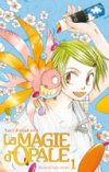 La Magie d'Opale, T1& 2 - Par Nari Kusakawa - Delcourt