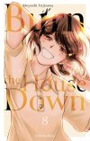 Burn the House Down T.6, T.7 & T.8 - Par Moyashi Fujisawa - Akata