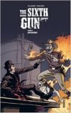The Sixth Gun T3 - Par Cullen Bunn et Brian Hurtt - Urban Comics 