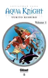 Aqua Knight T1 - par Yukito Kishiro - Glénat