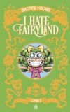 I Hate Fairyland Intégrale T. 2 - Par Skottie Young - Urban Comics