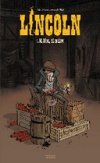 Lincoln T9, Ni dieu, ni maître - Par Olivier, Jérôme et Anne-Claire Jouvray - Éditions Paquet
