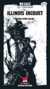 Illinois Jacquet - par Diego Dona Solar - Editions Nocturne
