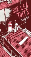 Sur les toits - Par Mandy Ord - The Hoochie Coochie