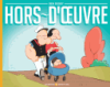 Hors d'oeuvre - Ben Dessy - Editions Même Pas Mal