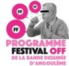 Angoulême 2019 : Les nuits et les jours du Off of Off