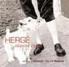 Hergé - Objectif radio - Jacques Chancel et Benoît Peeters - Radio France