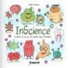 InScience T. 2, Cultive ta science avec l'Inserm – Par Maïté Robert - Ed. Inserm