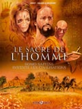 Le sacre de l'homme - Par Chéret, Malaterre et Malnati - Editions Bamboo
