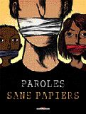 Un des témoins de « Paroles de sans papier » est en prison 