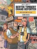 Bertin Timbert grand reporter - Panique sur la PQR – Par Devig & Derycke – Fluide Glacial