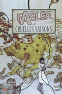 Fables T6 : « Cruelles Saisons » - Par B.Willingham & M.Buckingham – Panini Comics
