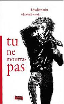 Tu ne mourras pas - Edmond Baudoin (adapté du roman de Bénédicte Heim) - Les contre-bandiers éditeurs