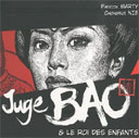 Juge Bao et le roi des enfants - Par Marty et Nie - Les éditions Fei