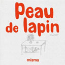 Peau de lapin - Par Gauthier - Ed. Misma