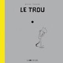 Le Trou - Par Øyvind Torseter - La Joie de Lire