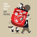 Sens Créatif épisode 31 : voyages avec Guy Delisle