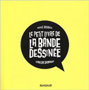 Le Petit Livre de la bande dessinée - Par Hervé Bourhis et Terreur Graphique - Dargaud