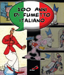La bande dessinée italienne, tonique centenaire