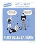 Plus belle la série - Par Harel & Landes d'après M. Mille - Casterman