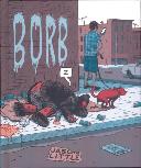 Borb : un regard trash et dérangeant sur les clochards
