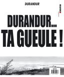 Durandur... Ta gueule !