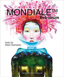 Mondiale™ - Par Beb Deum et Alain Damasio – Les Impressions nouvelles