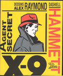 « X-9, Agent secret » par Dashiell Hammett et Alex Raymond - Denoël Graphic.