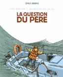 Une épatante aventure de Jules - T5 : La Question du père - par Emile Bravo - Dargaud