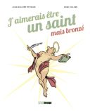 J'aimerais être un saint mais bronzé - Peyraud & Villard - treize étrange/Glénat-