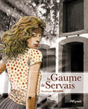 La Gaume de Servais - Par Billion & Servais - éditions Weyrich