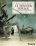 Le dernier voyage d'Alexandre de Humboldt T1 – Par Froissard & Le Roux – Futuropolis