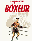 Le Boxeur - Par Reinhard Kleist - Ecritures/Casterman