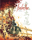 Isabellae T 2 : "Une Mer de cadavres" - Par Raule & Gabor - Le Lombard