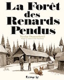 La Forêt des renards pendus - Par N. Dumontheuil - Futuropolis