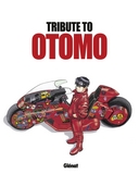 "Tribute to Otomo" : le beau livre aux 79 hommages graphiques rendus à Katsuhiro Otomo
