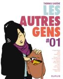 Les Autres Gens, tome 1 - Par Thomas Cadène et divers dessinateurs - Dupuis