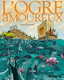 L'Ogre amoureux - Nicolas Dumontheuil - Futuropolis
