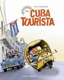 Les vacanciers, T1 : Cuba Tourista - Par Yves Montagne - Vents d'Ouest