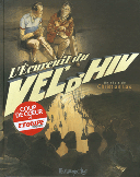 L'Écureuil du Vel'd'Hiv – Par Christian Lax – Futuropolis