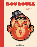 À la découverte de Bouboule, l'œuvre originelle d'Albert Chartier