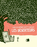 Les déserteurs - Par Christopher Hittinger - The Hoochie Coochie