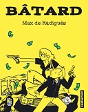 "Bâtard" de Max de Radiguès Prix Polar SNCF 2018